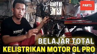 SISTEM KELISTRIKAN SEPEDA MOTOR  KELISTRIKAN GL PRO PART1 [upl. by Sofie]