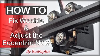 HOW TO  Fix Wobble amp Adjust the Eccentric Nuts 3DPrinter [upl. by Barbra]