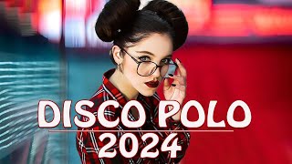 Disco Polo Remixy 2024  Największe Przeboje Disco Polo na podróż  Składanka do Auta [upl. by Enoitna]