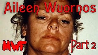 Aileen Wuornos Part 2  The Killing Begins [upl. by Ased]