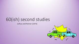 60 ish Second Studies  Loftus and Palmer 1974  OCR A Level Psychology Component 2 Revision [upl. by Nhguaval]