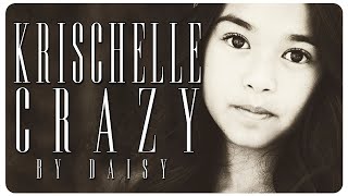 Krischelle Delgado  Crazy [upl. by Reivazx]