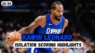 Kawhi Leonard  Isolation Scoring Highlights [upl. by Dace552]