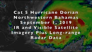 Hurricane Dorian Satellite and Radar Imagery on Sep 1 2019 [upl. by Ancelin]