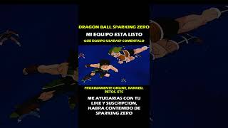 Mi EQUIPO para SPARKING ZERO🐉 dbsz dbzbt3 dbzbt4 dragonballsparkingzero sparkingzero goku [upl. by Eimarrej335]