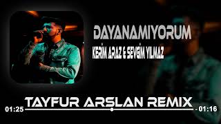 Kerim Araz amp Sevgim Yılmaz  Dayan Dedin Bu Da Geçer Dedin  Tayfur Arslan Remix [upl. by Daniala]