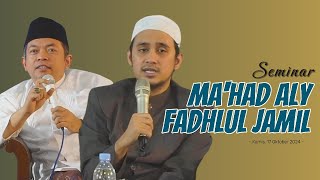 Seminar Mahad Aly Fadhlul Jamil  hsn2024 [upl. by Vanthe]