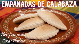 Riquisimas Empanadas de Calabaza Receta de mi Abuelita [upl. by Arimaj]