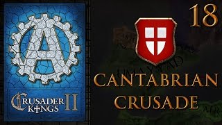 CK2 The Cantabrian Crusades 18 [upl. by Rickard650]