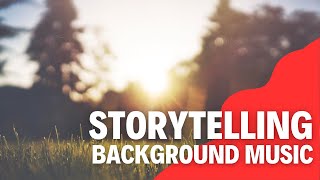 STORYTELLING Background Music 📖 [upl. by Gaddi]