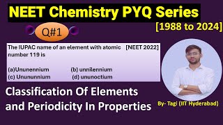 The IUPAC name of an element with atomic number 119 is  NEET PYQ Chemistry  Periodic Table [upl. by Nolyd]