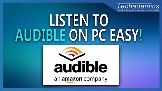 How to Listen to Audible on Windows 10 PC  Download Audiobooks For PC [upl. by Schoening]