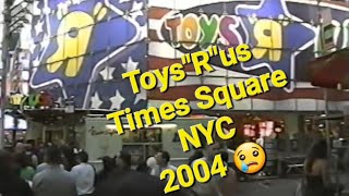 ToysquotRquotus Times Square 2004 a nostalgic trip to the biggest toy store in the world toysrus nyc [upl. by Lunseth]