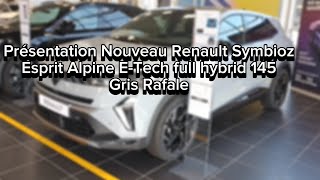 Présentation Nouveau Renault Symbioz Esprit Alpine ETech Full Hybrid 145 Gris Rafale [upl. by Antony]