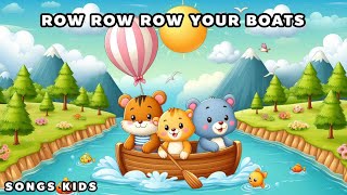 Row Row Row Your Boats  Children Songs  Nursery Rhymes amp Kids Songs  Songs Chil Kids Baby❣️ [upl. by Gladwin532]