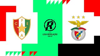 🔴 LIGA REVELAÇÃO CF ESTRELA AMADORA  SL BENFICA [upl. by Eelytsirk]