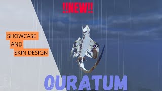 Ouratum showcase and skin design [upl. by Essirahc434]