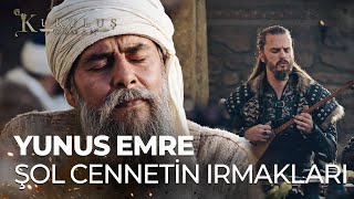 Yunus Emreden Şol Cennetin Irmakları  Kuruluş Osman 131 Bölüm [upl. by Greysun]