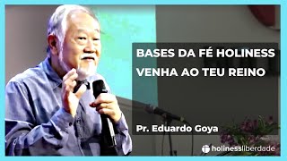 MENS 26 MAIO 24  BASES DA FÉ HOLINESS  VENHA AO TEU REINO  PR EDUARDO GOYA [upl. by Arretahs]