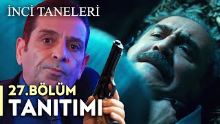 İnci Taneleri  27 Bölüm Tanıtımı [upl. by Hseyaj987]