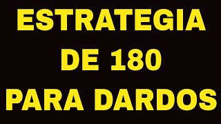 ESTRATEGIA DE 180 PARA DARDOS [upl. by Clemente]