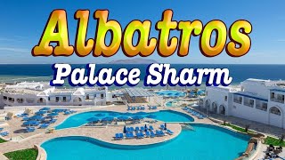 Albatros Palace Sharm 5 Hotel Sharm EL Sheikh Full Tour Egypt [upl. by Estas]