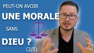 Peuton avoir une morale sans Dieu  25 [upl. by Assyla]