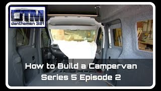 How to Build a Campervan Fiat Doblo LWB Series 5 Episode 2 [upl. by Nnylyaj699]