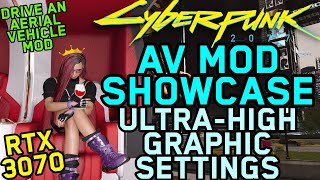 Cyberpunk 2077  Driving An AV Mod Showcase  UltraHigh Graphic Settings  Delamain AV  RTX 3070 [upl. by Renata]