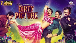 The Dirty Picture Full Hindi Movie  Vidya Balan Emraan Hashmi Naseruddin Shah  NH Studioz [upl. by Lesak]