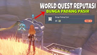 World Quest Reputasi quotBunga Padang Pasirquot Genshin Impact v31 [upl. by Cruickshank614]