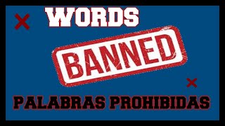 ❌ Banned Words ❌ Palabras Prohibidas en Youtube Lista De Palabras PROHIBIDAS que NO DEBES Usar ❌ [upl. by Yeta538]