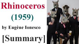 Rhinoceros 1959 play  Absurd play Eugene Ionesco  Summary [upl. by Avonasac]