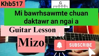 Mi bawrhsawmte chuan daktawr an ngai a KHB157 Guitar LessonPerhdan [upl. by Trellas]