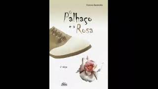 Audiolivro O palhaço e a rosa [upl. by Leahcym351]