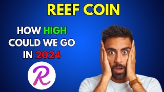 How High can REEF COIN go in 2024 [upl. by Mycah317]