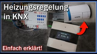 Heizungsregelung mit KNX Praktische Anwendung und Tipps [upl. by Wieche]