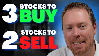 3 Stocks To Buy 2 Stocks To Sell [upl. by Farhi851]