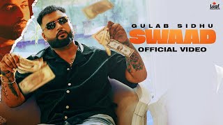 Swaad Official Video Gulab Sidhu  Jang Dhillon  Iris Music  Hitesh Arora  New Punjabi Song [upl. by Aibonez]