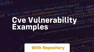 cve vulnerability examples [upl. by Aigroeg]