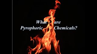 What are pyrophoric chemicals [upl. by Jeritah]