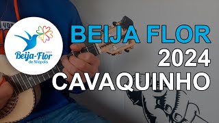 Beija Flor 2024  Samba Enredo  Cavaquinho [upl. by Emma]