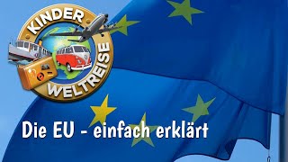 EU  einfach erklärt Was ist die EU Wie arbeitet die Europäische Union Für Schüler und Kinder [upl. by Daile422]