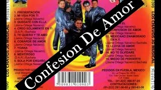 Los Chavos JG  Confesion De Amor [upl. by Faxan]