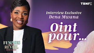 Interview Exclusive Dena Mwana  L’onction  Femmes en Réveil  TBN FR [upl. by Ferullo]