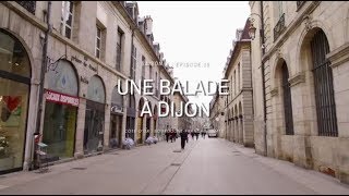 Une balade à Dijon  Terres de France [upl. by Ardiedal663]