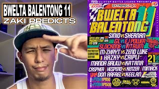 𝐙𝐚𝐤𝐢𝐬 Bwelta Balentong 11 Prediction amp picks  GL sa FINALS [upl. by Aronoh560]