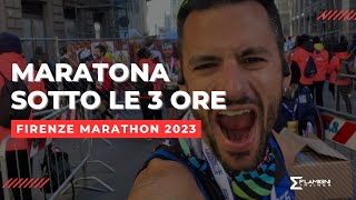 Correre la Maratona sotto le 3h  Personal Best alla Firenze Marathon [upl. by Blaire]