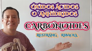 ÓXIDOS ÁCIDOS o ANHÍDRIDOS ÓXIDOS NO METÁLICOS 44 familia de CARBONOIDES Química inorgánica [upl. by Reivaj]