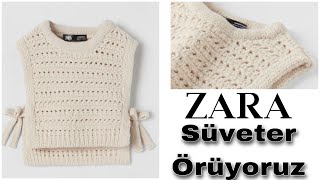 ZARA SÜVETER  TIĞ İŞİ KOLAY SÜVETER  ÇOÇUKLAR İÇİN ÖRGÜ  PART 1 [upl. by Eldoria]